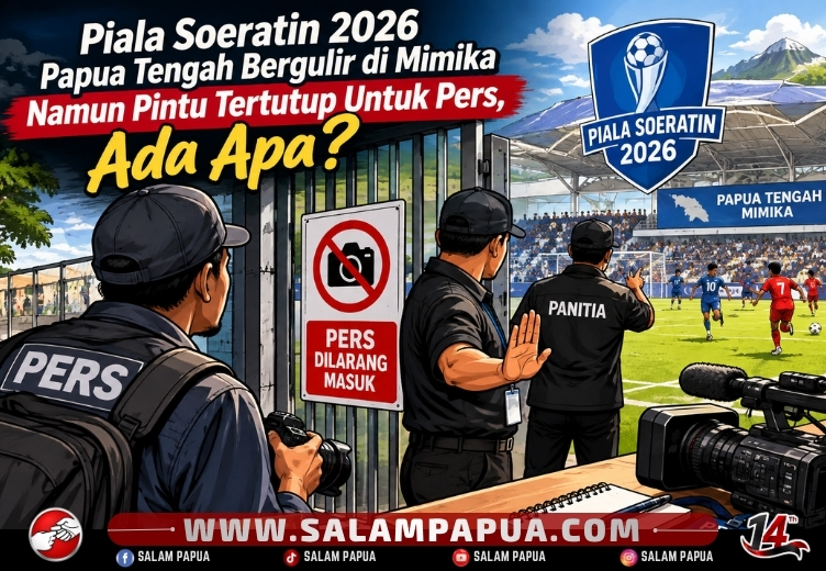 Piala Soeratin 2026 Papua Tengah Bergulir Di Mimika Namun Pintu Tertutup Untuk Pers, Ada Apa?