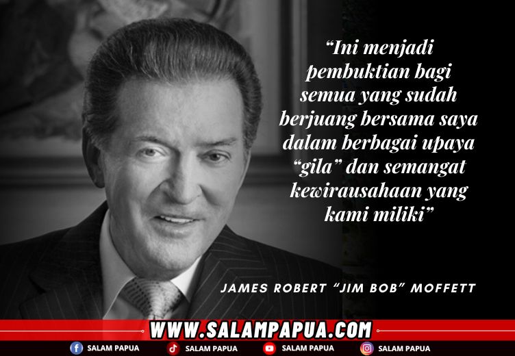 Jim Bob Moffett, Freeport McMoRan Dan Kisah Kegigihan Temukan Tambang Terbesar Dunia Di Papua