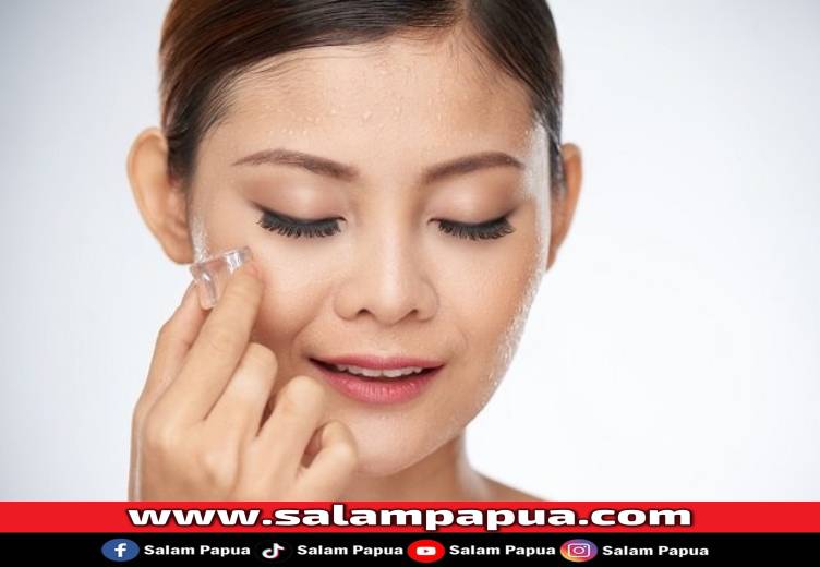 6 Manfaat Es Batu Untuk Wajah Dan Cara Aman Menggunakannya